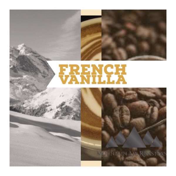 French Vanilla Air Roasted Coffee from Mountain Air Roasters