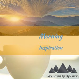 Specialty Blend Morning Inspiration Air Roasted Coffee